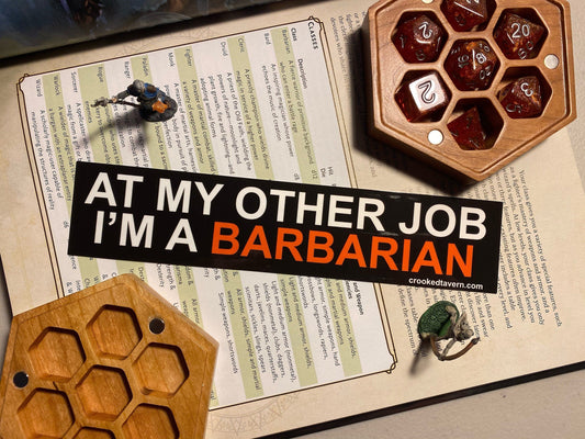 The Crooked Tavern Vinyl Stickers Barbarian DnD Sticker | At My Other Job I'm a Barbarian | Dungeons and Dragons Stickers