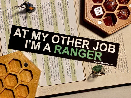 The Crooked Tavern Vinyl Stickers Ranger DnD Sticker | At My Other Job I'm a Ranger | Dungeons and Dragons Vinyl Stickers